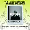 G-Shock Radio - The Juice Presents + Friends - SADIQ BELLO - 12/11