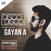Praveen Jay - DISCO DISCO EP #28 | Guest Mix by Gayan A