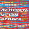 Delirium Of The Senses 26/06/2017
