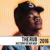 The Rub - History Of Hip Hop 2016 Mix