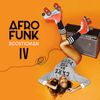 Afro Funk IV & Chill Afro Beat Mix - アフロビート