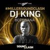 DJ King - Miller SoundClash - Botswana