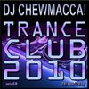 DJ Chewmacca! - mix68 - Trance Club 2010