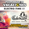 Cedeño DJ - Electro-Time 01 (Temp. de Vacaciones SuperMezclas 2019) Megamixes SuperMezclas Vol2