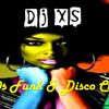 Funk Mix 70's & 80s - Dj XS London Old School Funk & Disco Classics - DL Link in Info