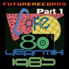 Futurerecords - Cafe 80s YearMix 1985 Part 1
