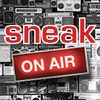 Sneak ON AIR EP 19 - Invité Patrick Tran - 30.01.18