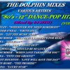 THE DOLPHIN MIXES - VARIOUS ARTISTS - ''80's - 12'' DANCE-POP HITS'' (VOLUME 7)