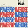 Power Pop Overdose Popcast Volume 14