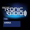 Tronic Podcast 166 with ANNA