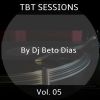 TBT SESSIONS VOL. 05 by DJ BETO DIAS