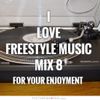 I Love Freestyle Music Mix 8 2015 - DJ Carlos C4 Ramos