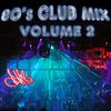 80's Club Mix V2, Old School Mix Set - Remixes, Mashups, Megamix