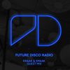 Future Disco Radio - Episode 006 Kraak & Smaak Guest Mix