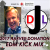 DJL 2017 - HARVEY DONATION EDM KICK MIX