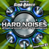 HARD NOISES Chapter 31 - mixed by Giga Dance