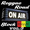 Reggae Road Block-Radio Show-Vol.3-2012