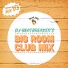 Play 10: DJ BeatBreaker's Big Room Club Mix