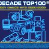 Decade top 100 best dance hits 2000 - 2009 ( dics 1 )