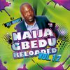 DJ Dee Money Presents Naija Gbedu Reloaded Volume 12