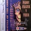 Paddy Frazer V Tizer - Battle of the Gods Live At Kellys - A - Paddy Frazer - Intelligence Mix 1995