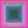 37 Years Ago =March 1983=