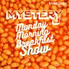 Monday Morning Breakfast Show 18 - @DJMYSTERYJ Radio