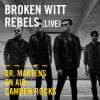 Broken Witt Rebels (Live) | Dr. Martens On Air: Camden Rocks