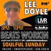 LEE DOYLE - BEATS WORKIN' 04/02/2024 LMR UK www.londonmusicradio.com