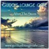 Guido's Lounge Cafe Broadcast 0296 After The Storm (20171103)