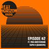 Beat Horizon Radio - Episode 2  Ft Pan Amsterdam and Supa K (Quakers)