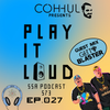 Scientific Sound Asia Radio Podcast 573 is Coh-huls' 'Play It Loud' 27 with guests Gettoblaster.