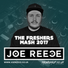 The Freshers Mash 2017 | Joe Reece
