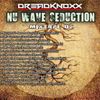 Dreadknoxx Nu Wave Seduction Non-Stop Vol 2
