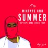 MIXTAPE AND SUMMER - (Hip-Hop, RnB, Afrobeats & Trap - J-Hus,  Not3s, Drake & Many More) - URBAN