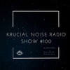 Krucial Noise Rado: Show #100 w/ Mr.BROTHERS  Guest Mix by Matt De Guia