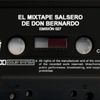 El Mixtape Salsero de Don Bernardo - Emisión 027