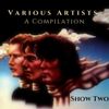 VARIOUS ARTISTS - A COMPILATION - SHOW TWO - 9/2/19