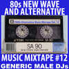 80s New Wave / Alternative Songs Mixtape Volume 12