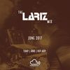 The LarizMix - June 2017: Trap | RnB | Hip Hop [Full Mix]