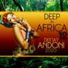 Deep in Africa 12 - Deejay Andoni (club mix 2020)