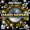 HARD NOISES Chapter 25 - mixed by Giga Dance