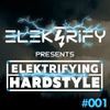 Elektrifying Hardstyle Mix 2020 podcast episode #001