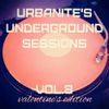 Urbanite's Underground Sessions Vol. 8 Valentine's Edition, feat. DJ 1stNature (FREE DL)