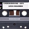 Underground City (Popoli) Luca Colombo DJ (tape)