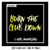Burn The Club Down #43 - HALL OF FAME (LIVE) Mash Up Mix {Part 2}