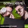 Going Deeper - Conversations 103