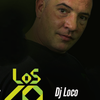 Dj Loco Los 40 dance reserva 28/10/22