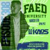 FAED University Episode 308 featuring DJ Kaos