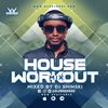 House Workout Mix Vol 1 [Pop, EDM, Top 40]